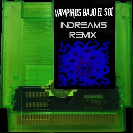 Vampiros bajo el sol (IndreamS Remix) | Boomplay Music