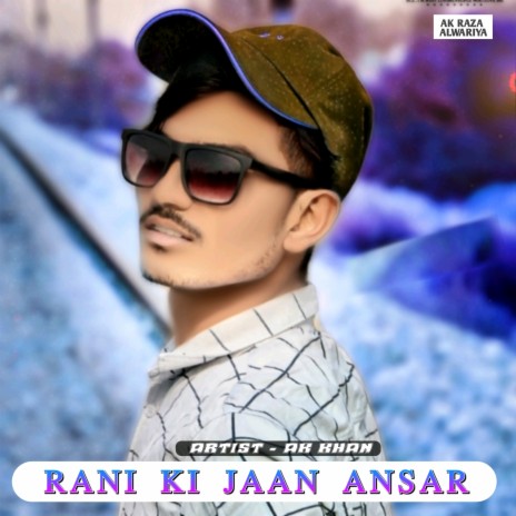 Rani Ki Jaan Ansar | Boomplay Music