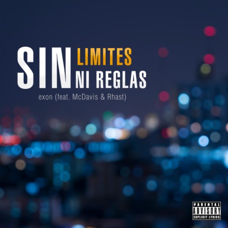 Sin limites ni reglas (feat. McDavis & Rhast) | Boomplay Music