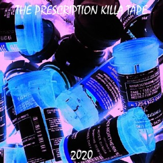 The Prescription Killa Tape