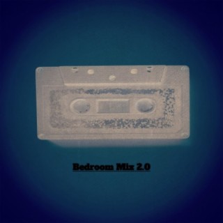 Bedroom Mix 2.0