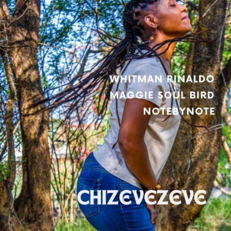 Chizevezeve ft. Whitman Rinaldo | Boomplay Music