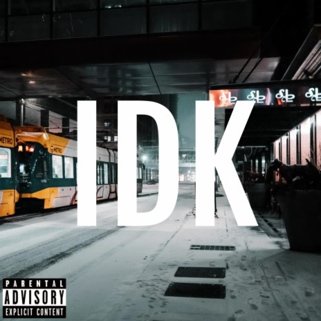 IDK (feat. HZN)