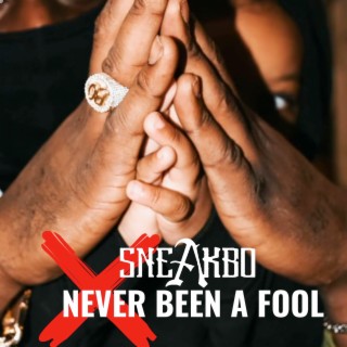 Never Been a Fool
