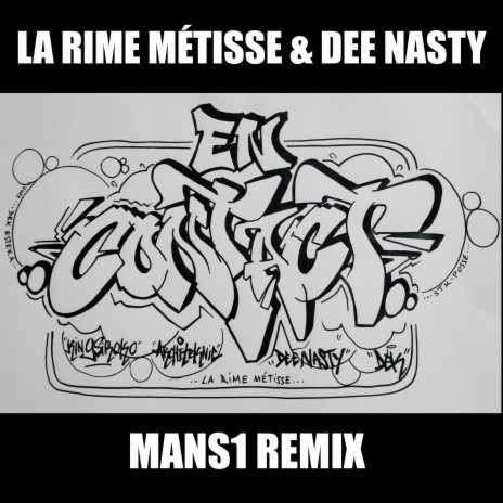 En contact (Mans1 Remix) ft. Mans1 & Dee Nasty | Boomplay Music