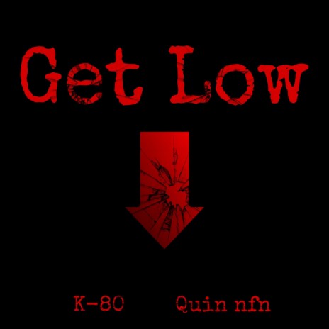 Get Low (feat. Quin Nfn) | Boomplay Music