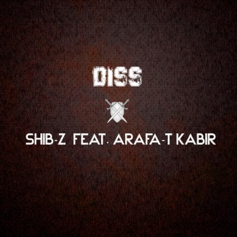DISS ft. Arafa-T Kabir | Boomplay Music
