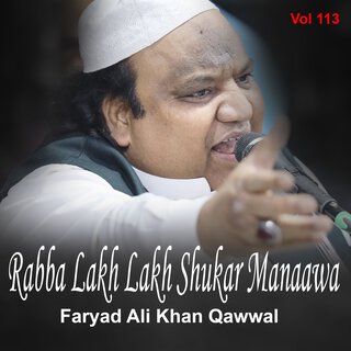 Rabba Lakh Lakh Shukar Manaawa Vol 113