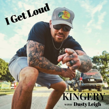 I Get Loud ft. Dusty Leigh | Boomplay Music