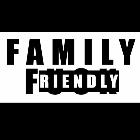 Family Friendly ft. KreekCraft | Boomplay Music
