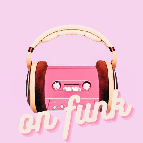 On Funk | Boomplay Music