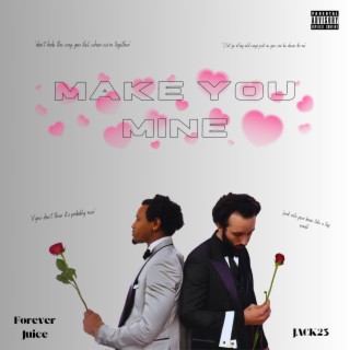 Make You Mine