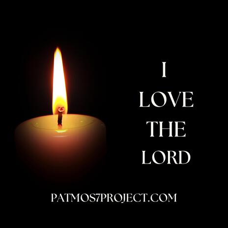 I love the Lord | Boomplay Music