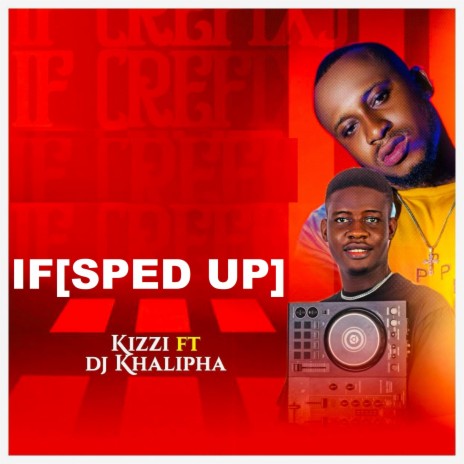 If (Sped Up) ft. Dj Khalipha | Boomplay Music