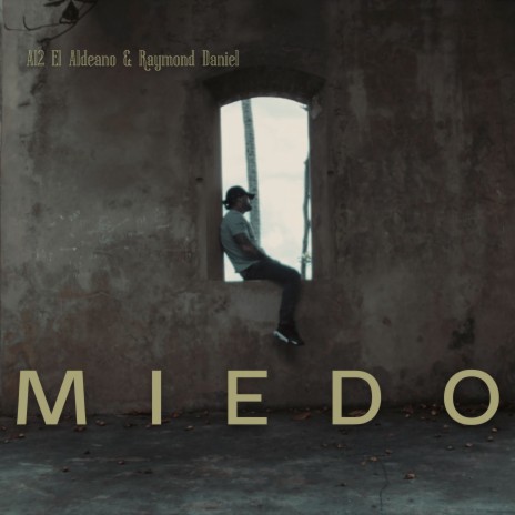 Miedo ft. Raymond Daniel | Boomplay Music