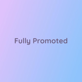 Fully Promoted