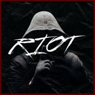 Riot lyrics | Boomplay Music