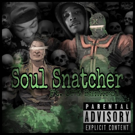 Soul Snatcher ft. OFG Bankrol