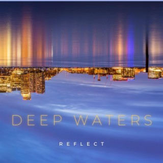 Deep Waters