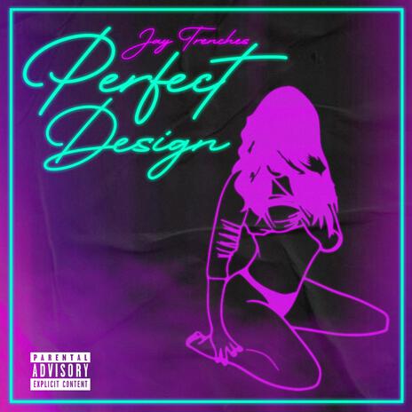 Perfect Design | Boomplay Music