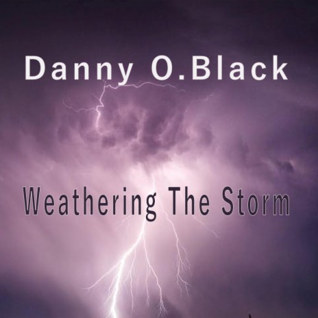Weathering The Storm | Boomplay Music