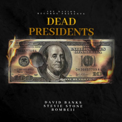 Dead Presidents ft. Stevie Stone & Bombeii
