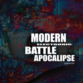 Modern Electronic Battle Apocalypse