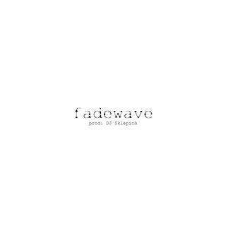 fadewave