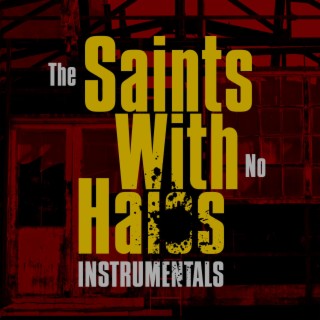 Saints With No Halos Instrumentals (Instrumental)