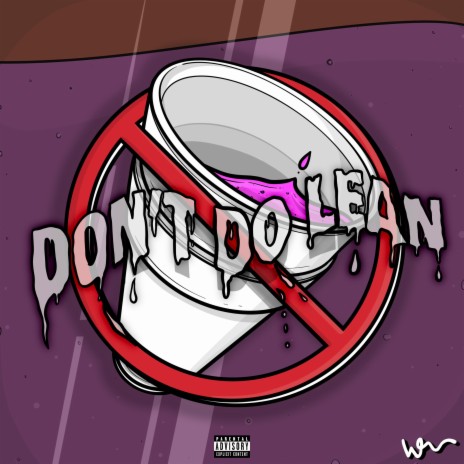DON'T DO LEAN | Boomplay Music