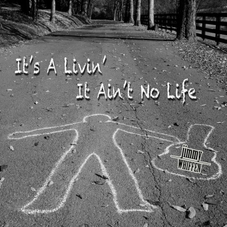 It's a Livin It Ain't No Life | Boomplay Music