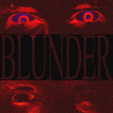 Blunder | Boomplay Music