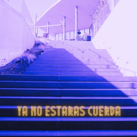 Ya no estaras cuerda | Boomplay Music