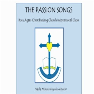 Born Again Christ Healing Church International Choir