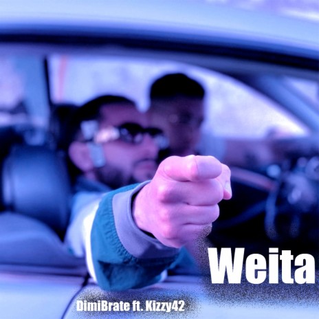 Weita ft. Kizzy42 | Boomplay Music