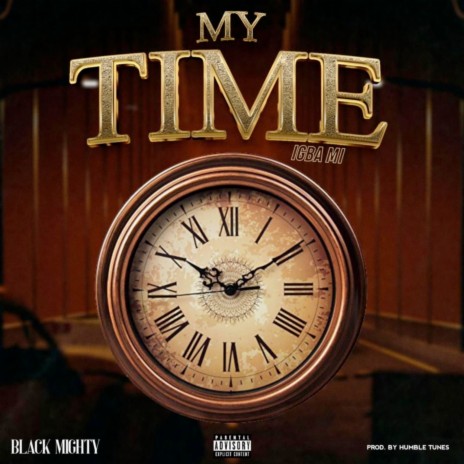 My Time (Igba Mi) | Boomplay Music