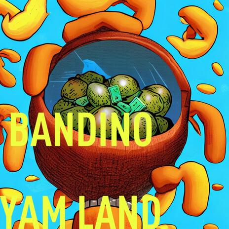 Yam Land | Boomplay Music