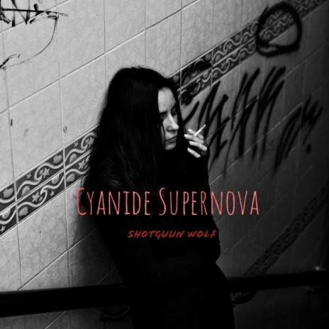 CYANIDE SUPERNOVA | Boomplay Music