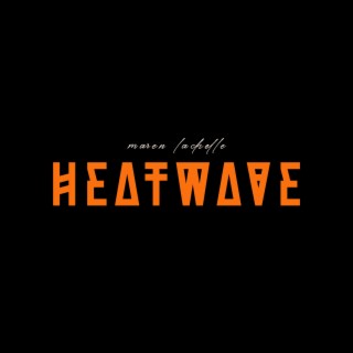 Heatwave lyrics | Boomplay Music