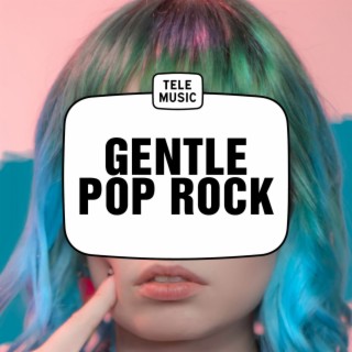 Gentle Pop Rock