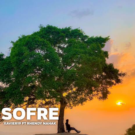 SOFRE ft. XAVIER19 | Boomplay Music