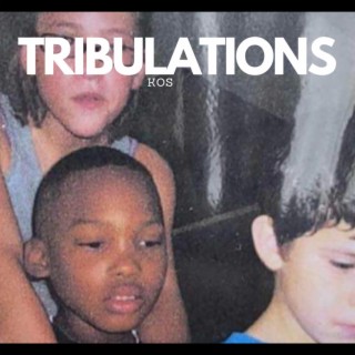 Tribulations lyrics | Boomplay Music