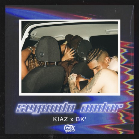 Segundo Andar ft. BK | Boomplay Music