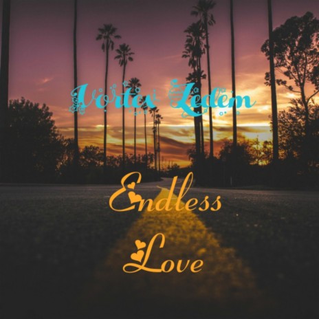 Endless Love | Boomplay Music