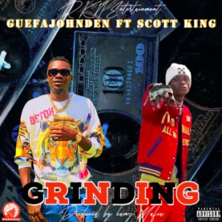 Guefa JohnDen ft Scott King - Grinding Prod - By - Kamz Mafia