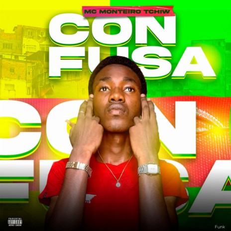 Confusa ft. F5 Produções & MC Monteiro Tchiw | Boomplay Music