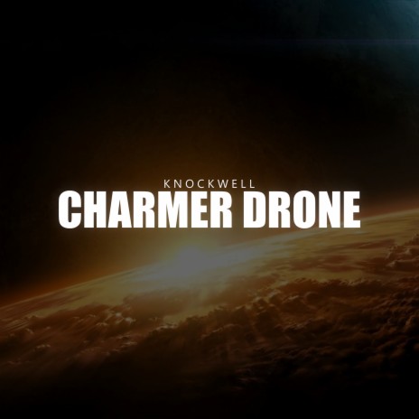 Charmer Drone | Boomplay Music