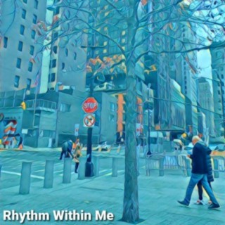 Rhythm Within Me