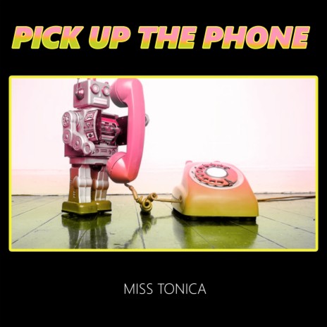 Pick up the Phone | Boomplay Music