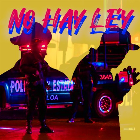 NO HAY LEY | Boomplay Music